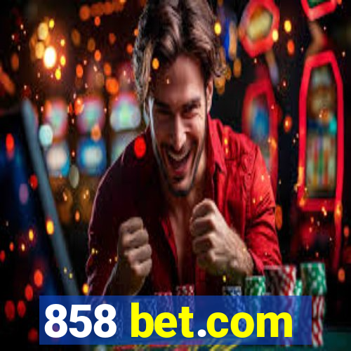 858 bet.com